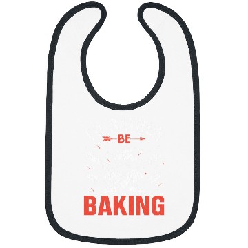 Discover Id Rather Be Baking Baker Cooking Bake Bibs