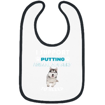 Discover Siberian Husky I support putting animal abusers to sleep Bibs