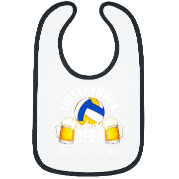 Discover Volleyball And Beer Thats Why Im Here Funny Drinking Bibs