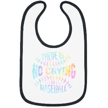 Discover There Is No Crying In Baseball Tie Dye Bibs