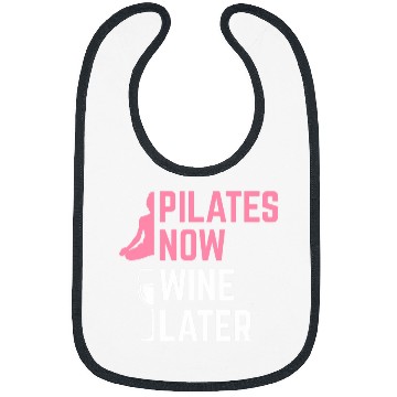 Discover Pilates Now Wines Later Instructor Yoga Exercise Wines Lover Bibs