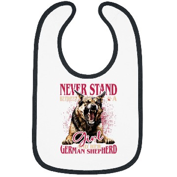 Discover German Shepherd Never Stand Between A Girl And Her Dog Bibs