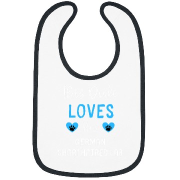 Discover This Dude Loves His German Shorthaired Lab Bibs