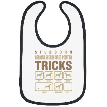 Discover Stubborn German Shorthaired Pointer Tricks Dog Lover Bibs