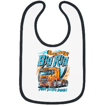Discover Ive got a big rig for your dock Trucker Truck Driver Funny 22 Bibs