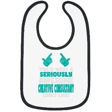 Discover This Is What An Awesome Creative Consultant Looks Like Bibs
