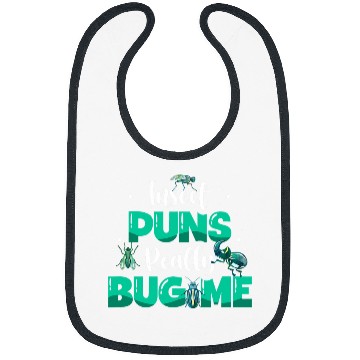 Discover Insect Puns Really Bug Me Bug Catcher Future Entomologist Bibs