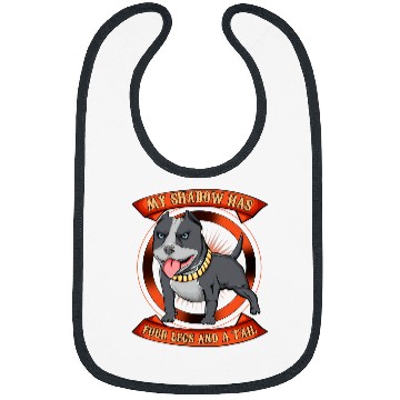 Discover Shadow Has Four Legs Pitbull Love Bibs