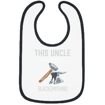 Discover This Uncle Loves Blacksmithing Blacksmith Job Bibs