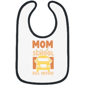 Discover Mom School Bus Driver Buses Operator Busman Job Mother Bibs