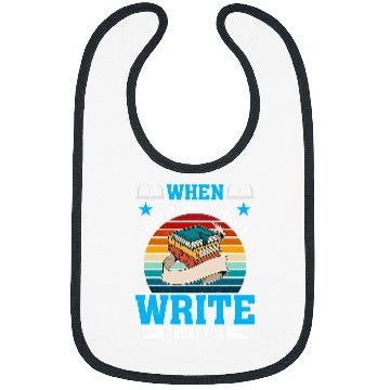 Discover When You Make Me Mad I Write About You Author Writer 3 Bibs