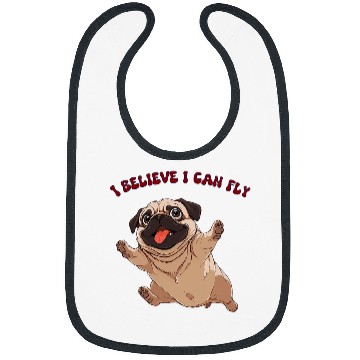 Discover Pug Dog I believe I can fly Bibs
