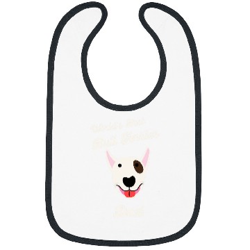 Discover Worlds bests Bull Terrier Dad Dog Owner Bibs