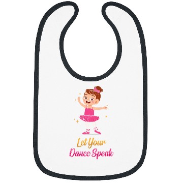 Discover Recital Let Your Dance Speak Ballet Ballerina Dance 1 Bibs