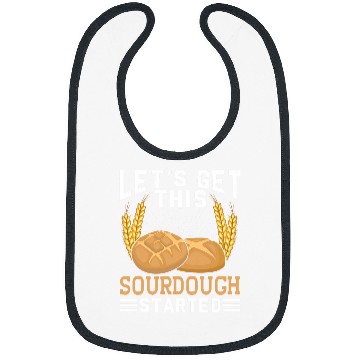 Discover Lets Get This Sourdough Started Bread Baker Men Bibs
