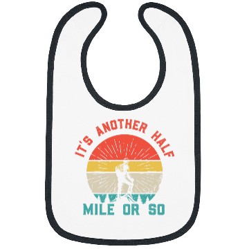 Discover vintages Its Another Half Mile Or So Hiking Camping Mountain Bibs