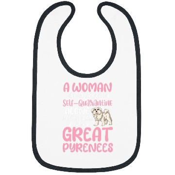 Discover Womens Great Pyrenees Woman Cannot Survive SelfQuarantine Alone 1 Bibs