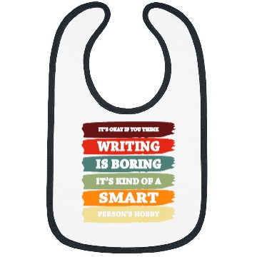 Discover Writing A Smart Persons Hobby Funny Writer Book Author Bibs