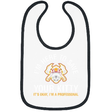 Discover Im here to save your kitty firefighter funny Bibs