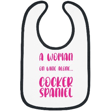 Discover Womens Cocker Spaniel Woman Cannot Survive On Wines Alone Bibs
