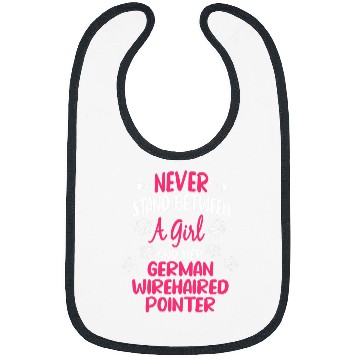 Discover Never Stand Between A Girl And Her German Wirehaired Pointer Bibs