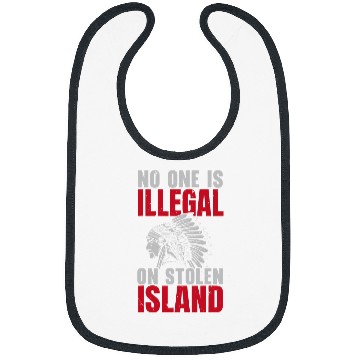 Discover No One Is Illegal On Stolen Land Indigenous Native American 1 Bibs