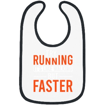 Discover Try Running Its Like Walking But Faster 21 Bibs