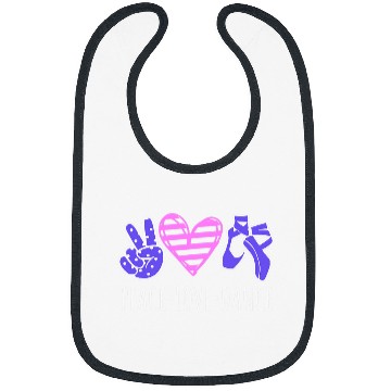 Discover Peace Love Dance Cute Ballet Dancing Saying Dancer Quote Bibs