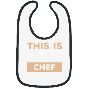 Discover This Is What A Great Chef Looks Like Cooking Bibs