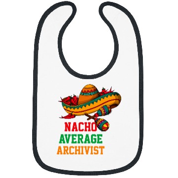 Discover Nacho Average Archivist Funny Cinco de Mayo Bibs