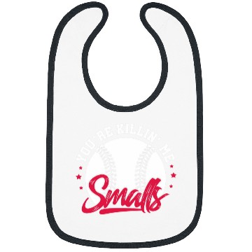Discover Youre Killin Me Smalls Softball Player Bibs