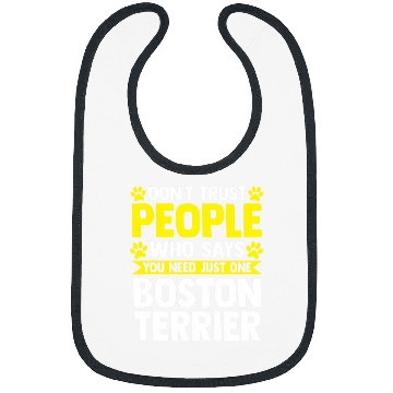 Discover You need just one Boston Terrier Border Collie Bibs