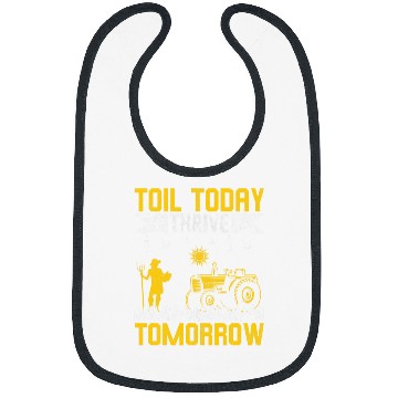 Discover Toil Today Thrive Tomorrow I Farmer Bibs