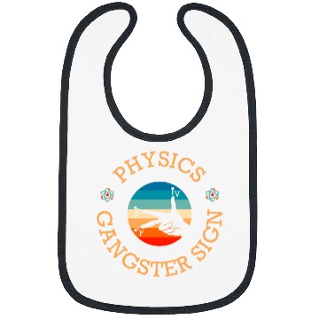 Discover Physics Gangster Sign Physics Hand Sign Symbol Bibs