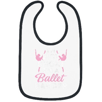 Discover Not Short Im A Dancer Ballet Bibs