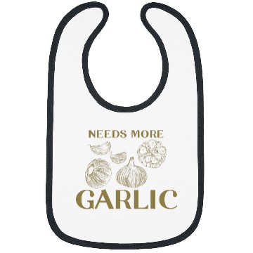 Discover Needs More Garlic Garlic Cloves Bibs