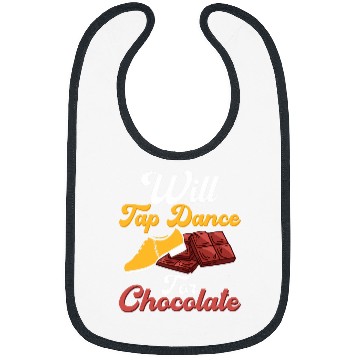 Discover Will Tap Dance for Chocolate Tap Dancer Tap Dancing Bibs