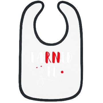 Discover Funny RN Nursing Student Graduation EaRNed It Bibs