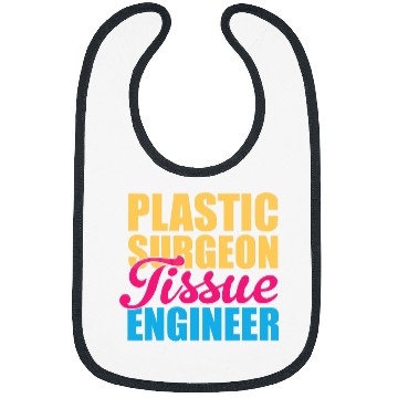 Discover Plastic Surgeon Tissue Engineer Surgery Doctor Graphic Bibs