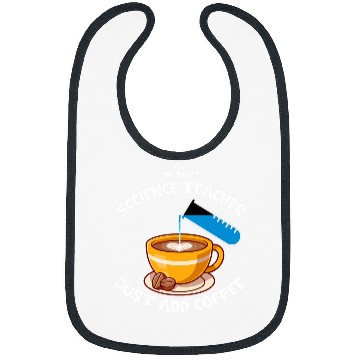 Discover Instant Science Teacher Just Add Coffee Science Professor Bibs