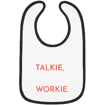 Discover Supervisor Manager Boss Too Much Talkie Not Enough Workie Bibs