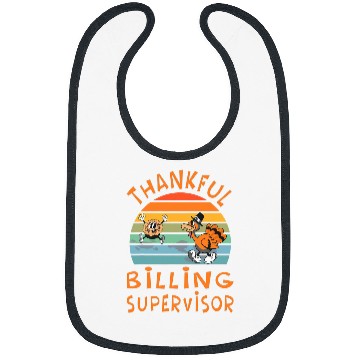 Discover Billing Supervisor Job Funny Thanksgiving Bibs
