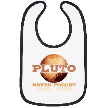 Discover Pluto never forget Early Planet today star Pluto Bibs