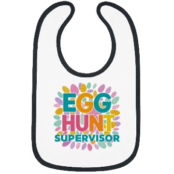 Discover Egg Hunt Supervisor Fun Happy Easter Style Bibs