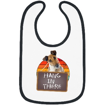 Discover Hang In There Fox Terrier Smooth Bibs