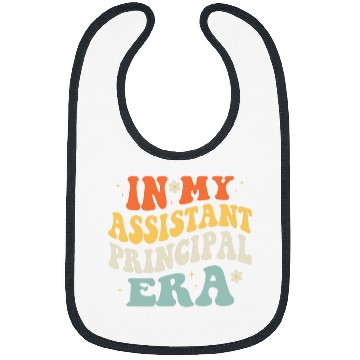 Discover Groovy In My Assistant Principal Era Job Title School Worker 6 Bibs
