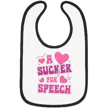Discover A Sucker For Speech Speech Language Pathologist Valentines Bibs