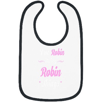 Discover Im Robin Doing Robin Things Bibs