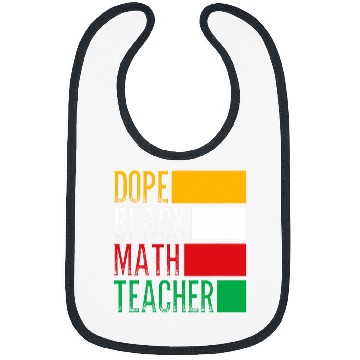 Discover HBCU College Student Dope Black Math Teacher Bibs