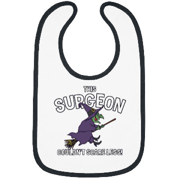 Discover This Surgeon Couldnt Scare Less Halloween Surgery Scary Bibs